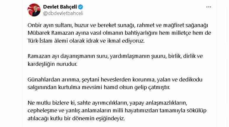 MHP Genel Başkanı Devlet Bahçeli, ramazan ayının başlaması dolayısıyla bir