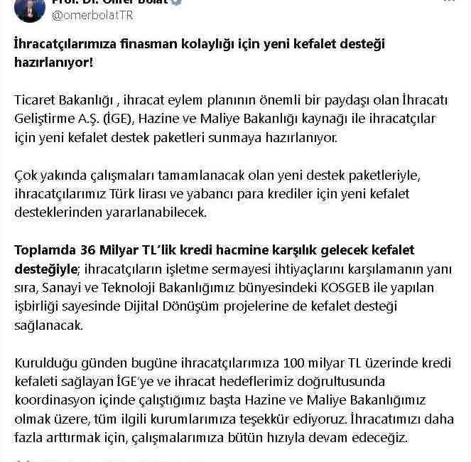 Ticaret Bakanı Ömer Bolat, ihracatçılara finansman kolaylığı sağlamak amacıyla yeni