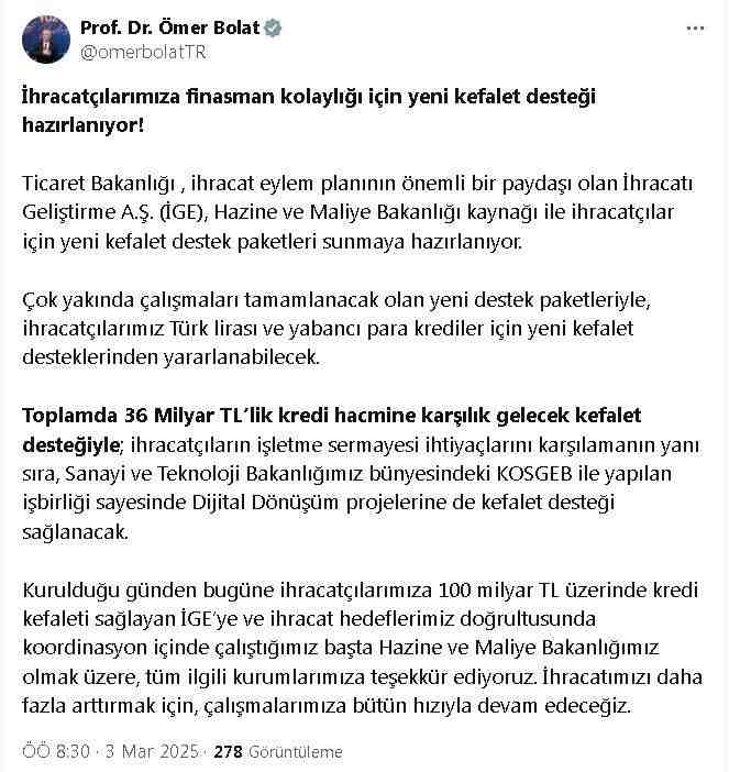Ticaret Bakanı Ömer Bolat, ihracatçılara finansman kolaylığı sağlamak amacıyla yeni