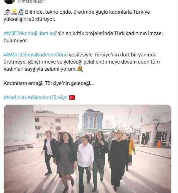 Sanayi ve Teknoloji Bakanı Mehmet Fatih Kacır, 8 Mart Dünya