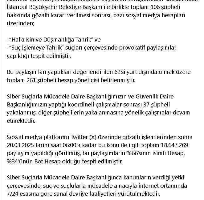 İmamoğlu’nun Gözaltına Alınmasıyla İlgili Provokatif Paylaşımlar Yapan 37 Kişi Yakalandı İçişleri Bakanı Ali Yerlikaya, İstanbul Büyükşehir Belediye Başkanı Ekrem İmamoğlu’nun
