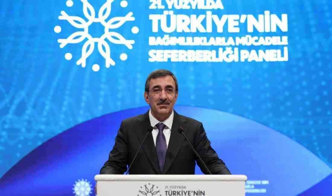 Cumhurbaşkanı Yardımcısı Cevdet Yılmaz, **”21’inci Yüzyılda Türkiye’nin Bağımlılıkla Mücadele Seferberliği