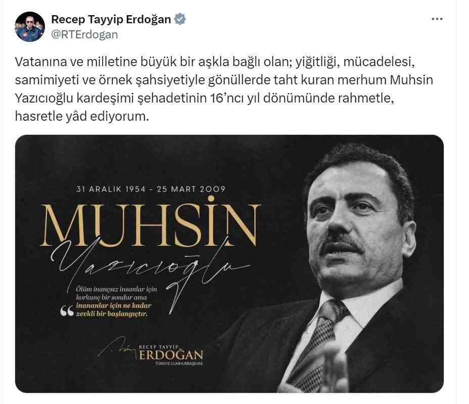 Cumhurbaşkanı Recep Tayyip Erdoğan, Büyük Birlik Partisi’nin merhum Genel Başkanı