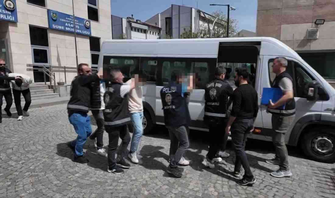 ‘Sazan sarmalı’ yöntemiyle dolandırıcılık yapan çete çökertildi, 8 kişiden 6’sı