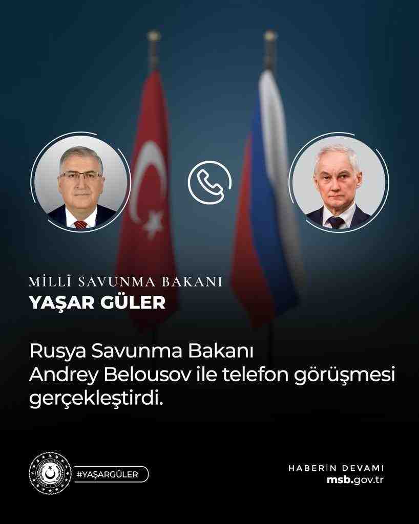 Milli Savunma Bakanı Yaşar Güler, Rusya Federasyonu Savunma Bakanı Andrey
