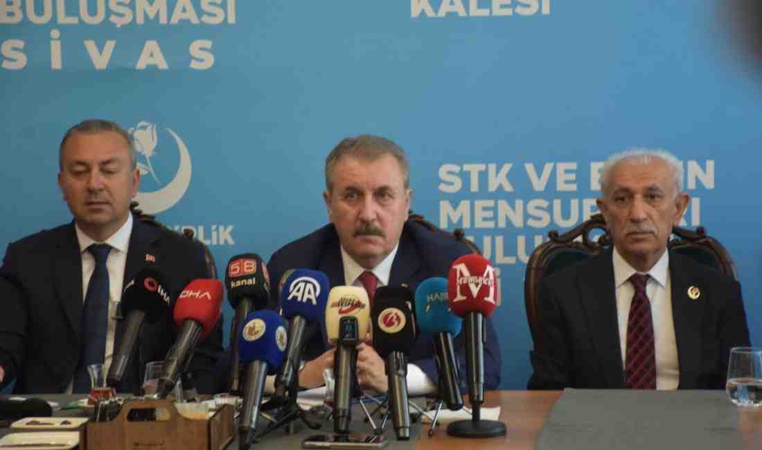 Mustafa Destici’den Sivas’ta Önemli Açıklamalar Büyük Birlik Partisi (BBP) Genel