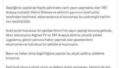 Hayfa’da TRT Arapça Ekibine Müdahale İletişim Başkanı Fahrettin Altun, İsrail’in
