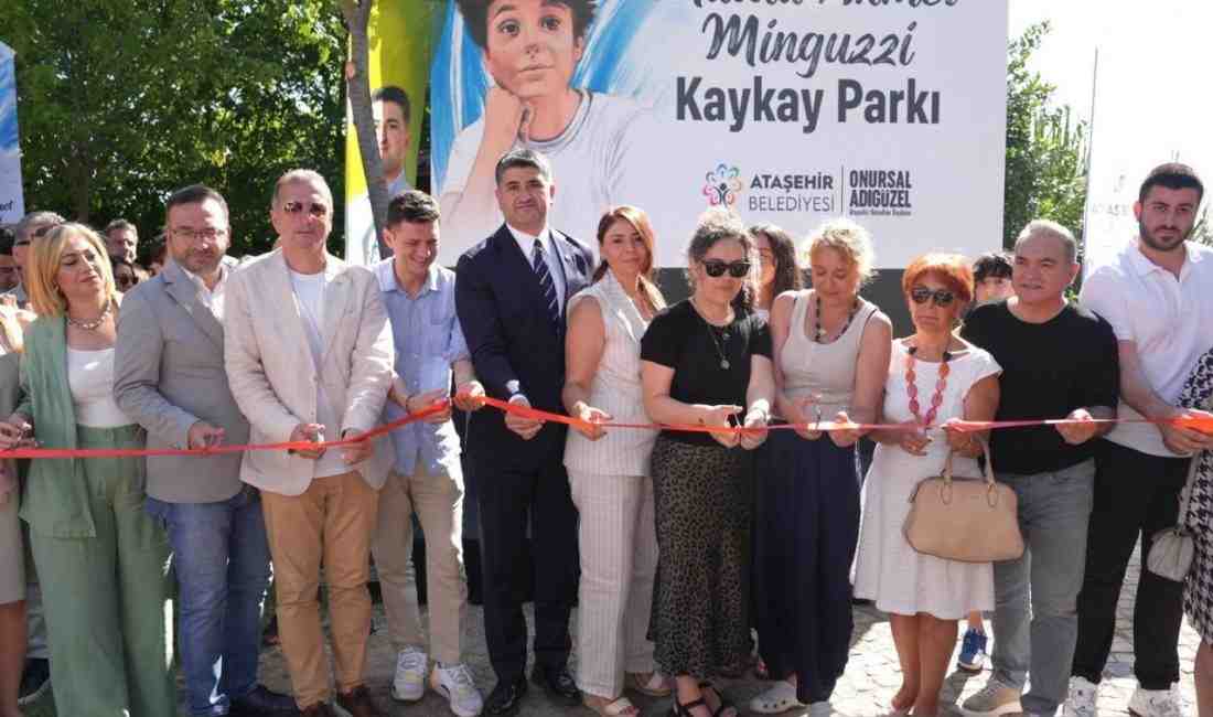 Ataşehir’de Anlamlı Anı: Minguzzi’nin Adı Kaykay Parkına Verildi Ataşehir Belediyesi,