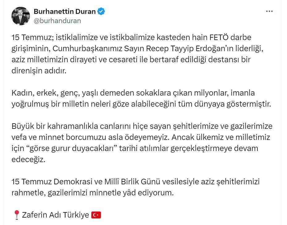 15 Temmuz’un yıl dönümünde anlamlı mesajCumhurbaşkanlığı İletişim Başkanı Burhanettin Duran,