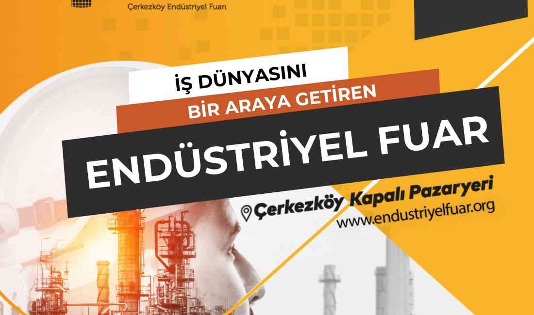 Çerkezköy Ticaret ve Sanayi Odası tarafından düzenlenen 9’uncu Çerkezköy Endüstriyel