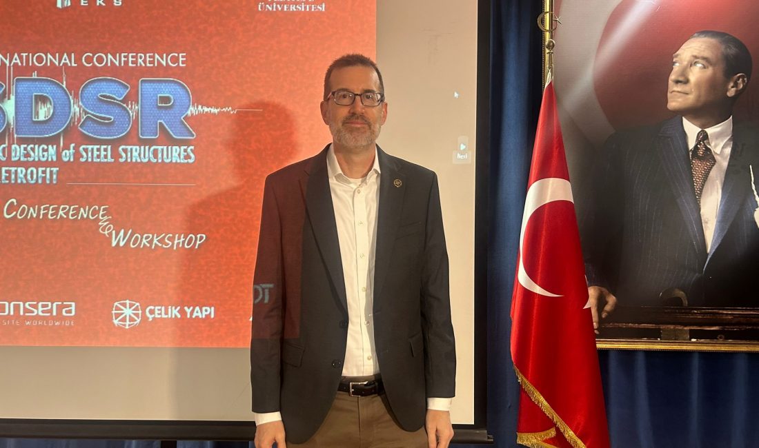   Yeditepe Üniversitesi’nde gerçekleştirilen “Uluslararası Çelik Yapıların Deprem Tasarımı ve