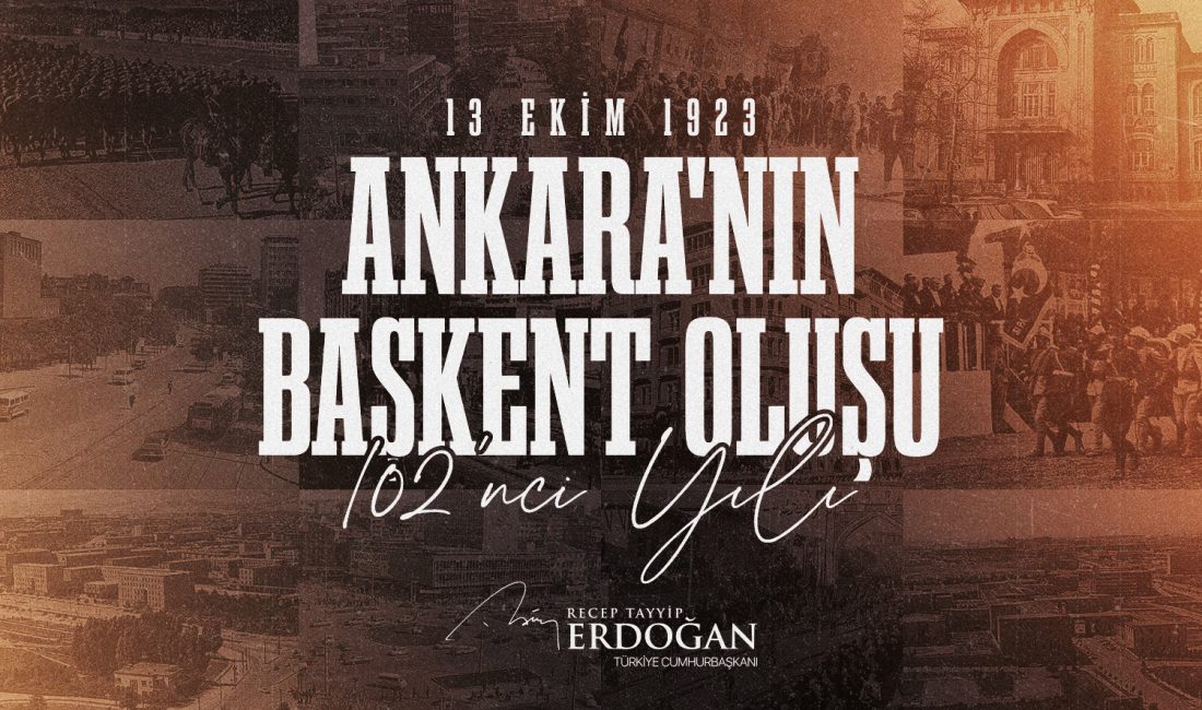   Cumhurbaşkanı Recep Tayyip Erdoğan, Ankara’nın başkent ilan edilişinin 102’nci