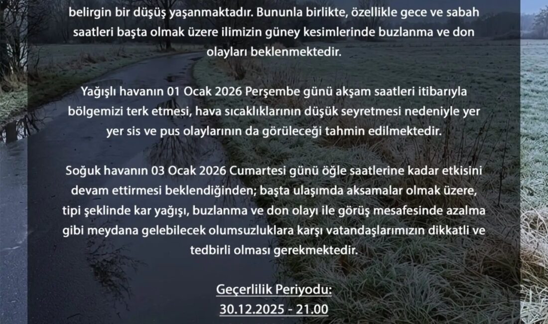 Valilikten Kar Yağışı ve Düşük Sıcaklık Nedeniyle Kritik Uyarı Geldi