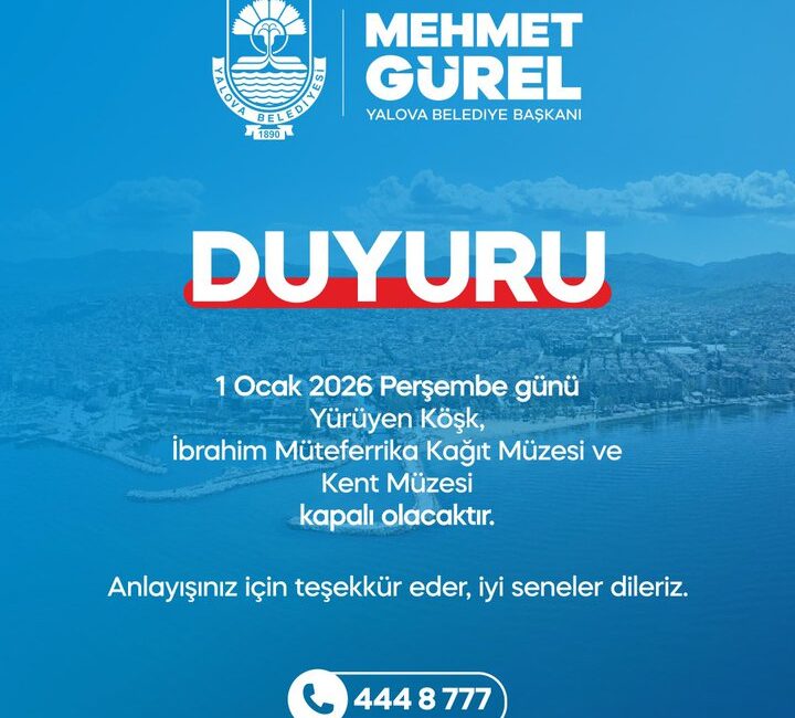 Yalova Belediyesi, Yılbaşı Nedeniyle Müzelerin Çalışma Programında Düzenlemeye Gitti Yalova