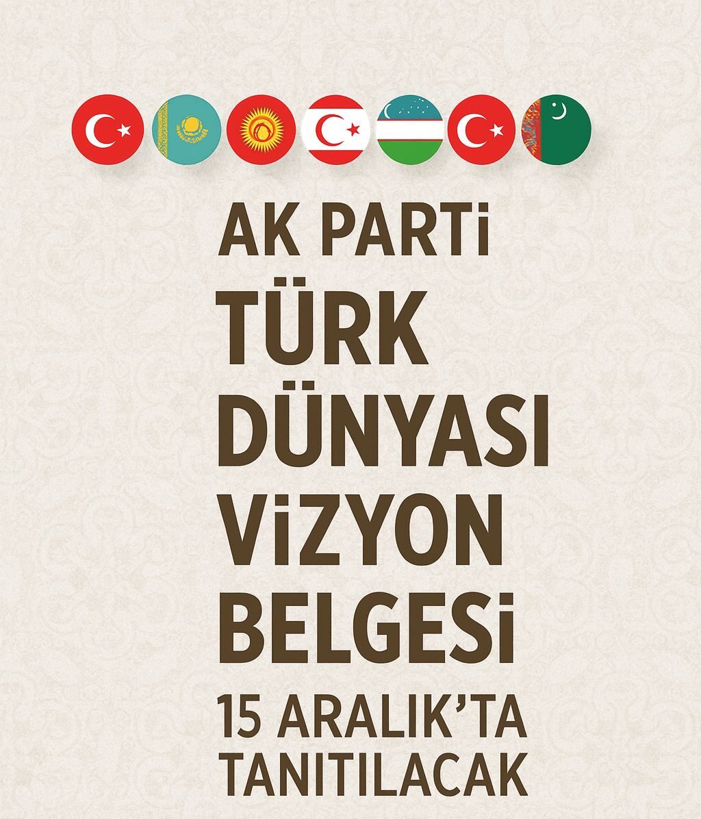 AK Parti Türk Devletleri ile İlişkiler Başkanlığı tarafından, “Dünya Türk