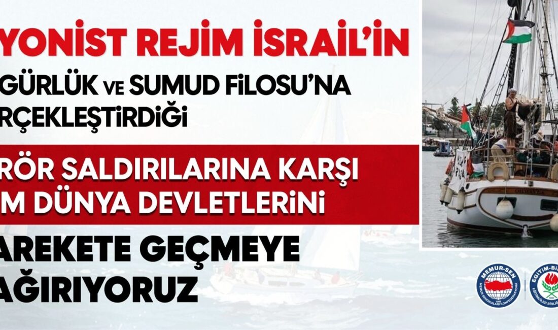 Eğitimciler Birliği Sendikası (Eğitim-Bir-Sen), Gazze’ye insani yardım taşırken Akdeniz’de uluslararası
