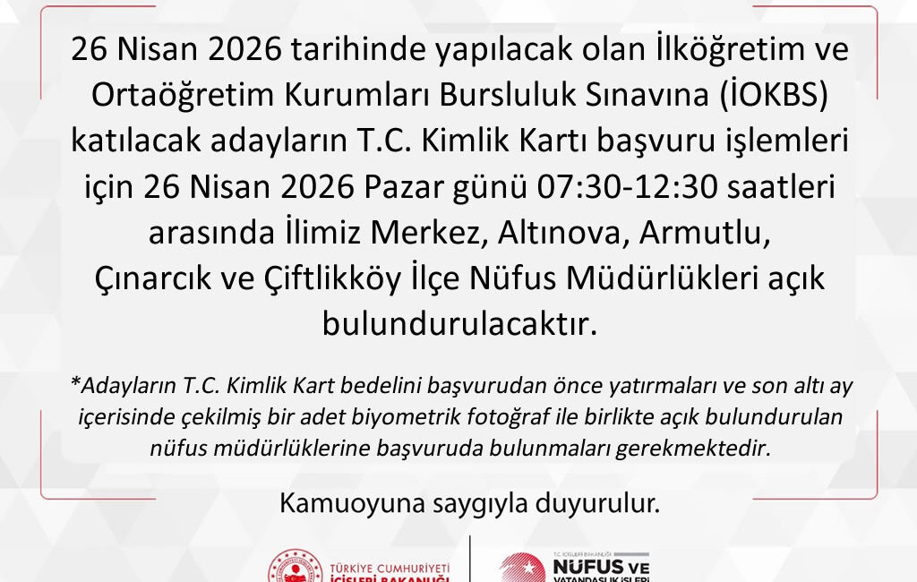 Bursluluk Sınavı İçin Nüfus Müdürlükleri Pazar Günü Açık Tutulacak Yalova