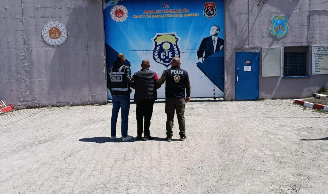 Kars İl Emniyet Müdürlüğü Asayiş Şube Müdürlüğü ekiplerince, aranan şahısların