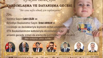 Bingöl’de SMA hastası Efrayim bebek yararına “Yardımlaşma ve Dayanışma Gecesi”
