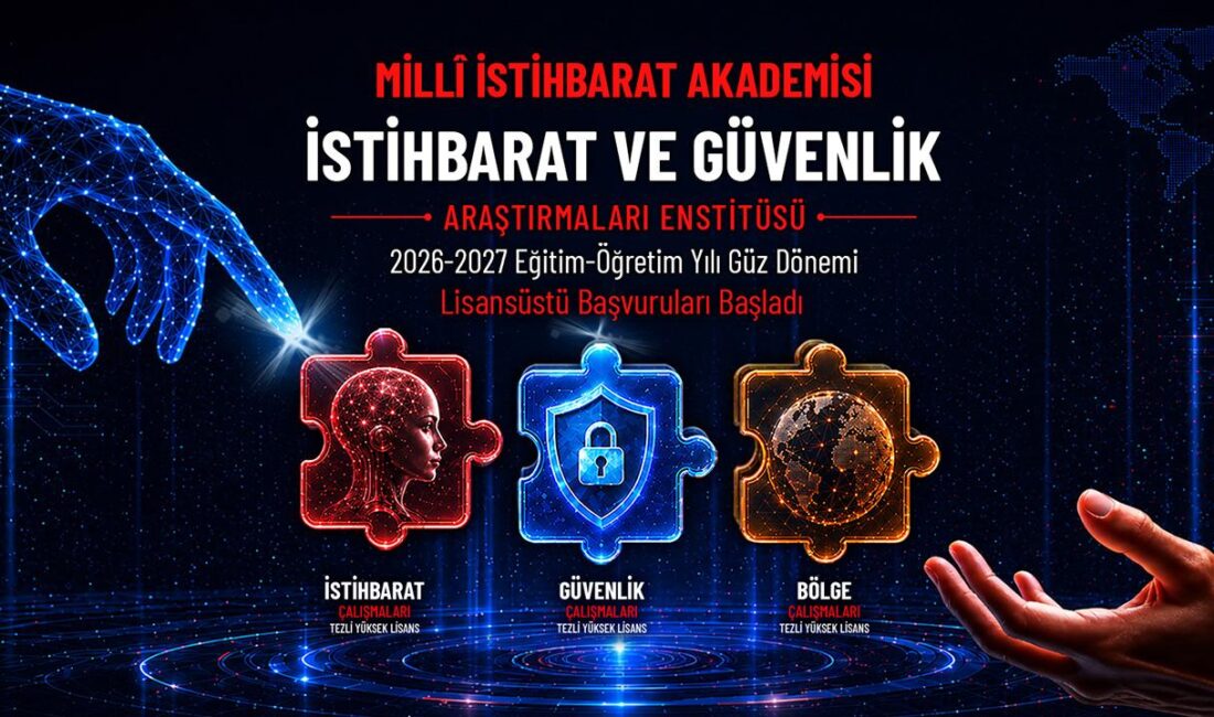ANKARA / TEKHA Milli İstihbarat Akademisi, 2026-2027 dönemi tezli yüksek