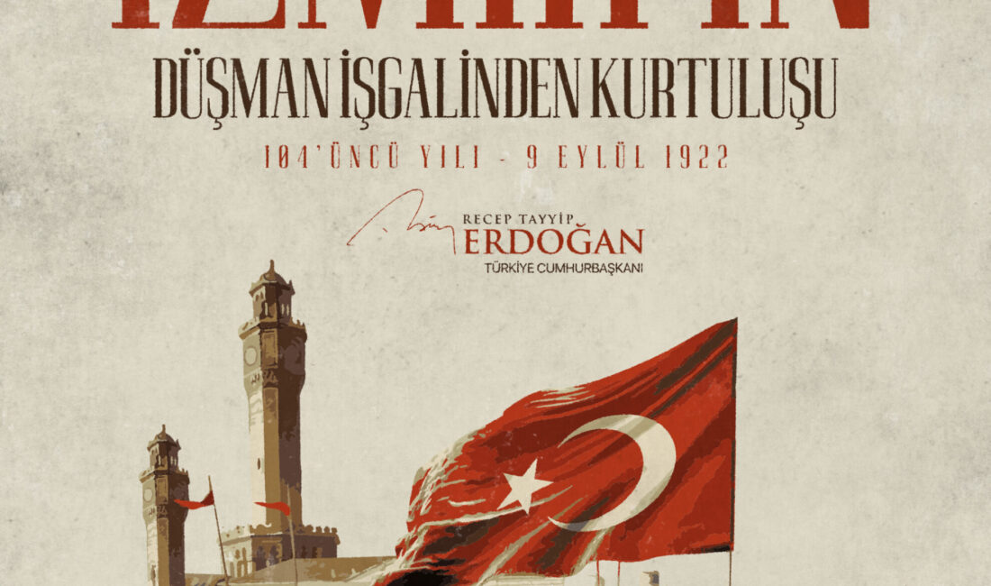 Cumhurbaşkanı Recep Tayyip Erdoğan, İzmir’in düşman işgalinden kurtuluşunun 104’üncü yıl
