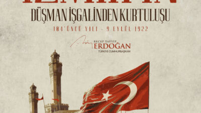 Cumhurbaşkanı Recep Tayyip Erdoğan, İzmir’in düşman işgalinden kurtuluşunun 104’üncü yıl