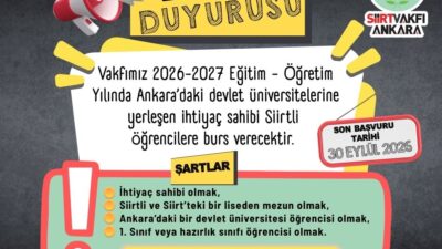 Siirt Vakfı Ankara Şubesi, 2026-2027 eğitim-öğretim döneminde başkentte yükseköğrenime başlayacak