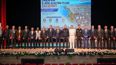 Yalova’nın afetlere karşı daha dirençli hale getirilmesi ve risklerin azaltılmasına