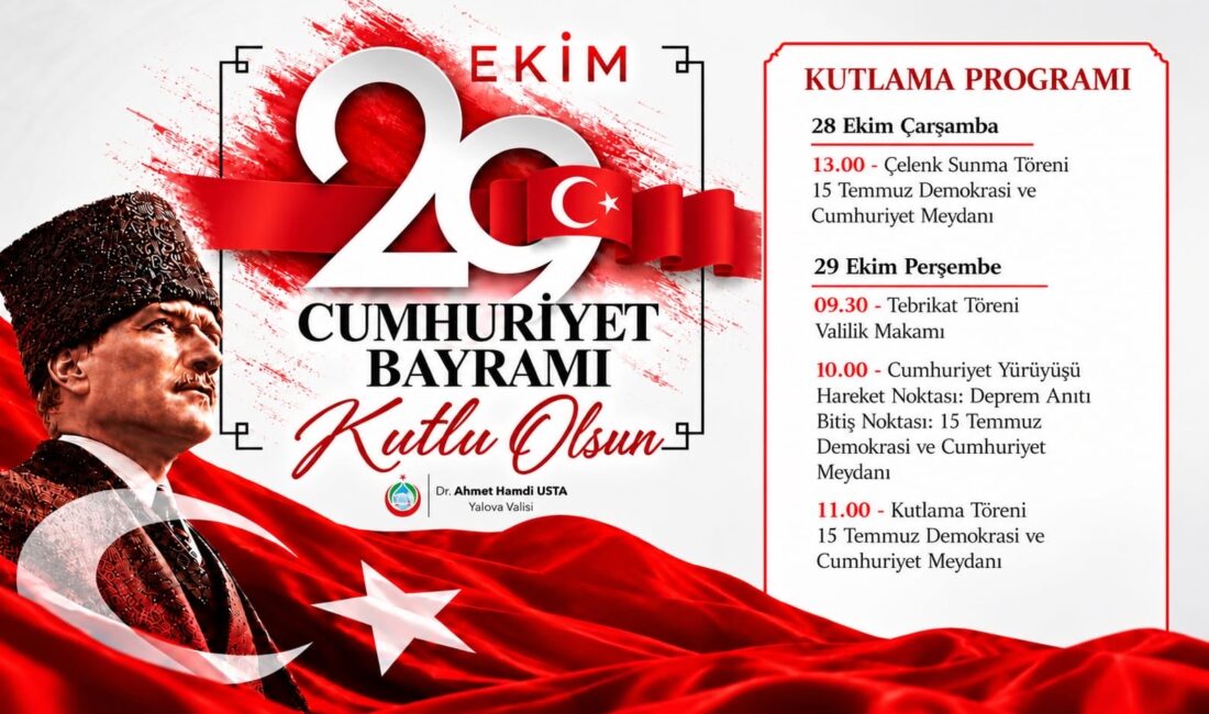 Yalova Valiliği, Cumhuriyetin 103. yıl dönümü dolayısıyla düzenlenecek 29 Ekim